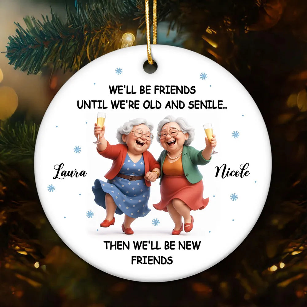 Personalized Friendship Ornament for Seniors - Humorous Keepsake Gift Ornament MagicInPrints